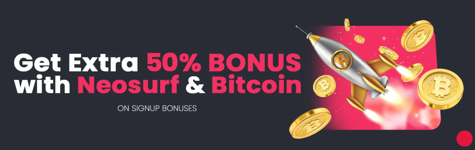 A Big Candy Casino promo banner offering an extra 50% bonus for Neosurfs and Bitcoin deposits.